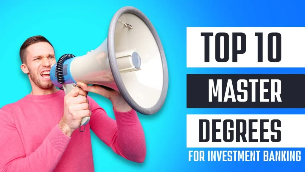 Top 10 master Degrees for investment banking