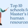 Top 10 schools for Master's in human resources