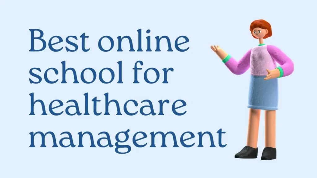 Best online school for healthcare management